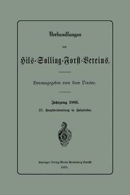 Verhandlungen des Hils-Solling-Forst-Vereins 1