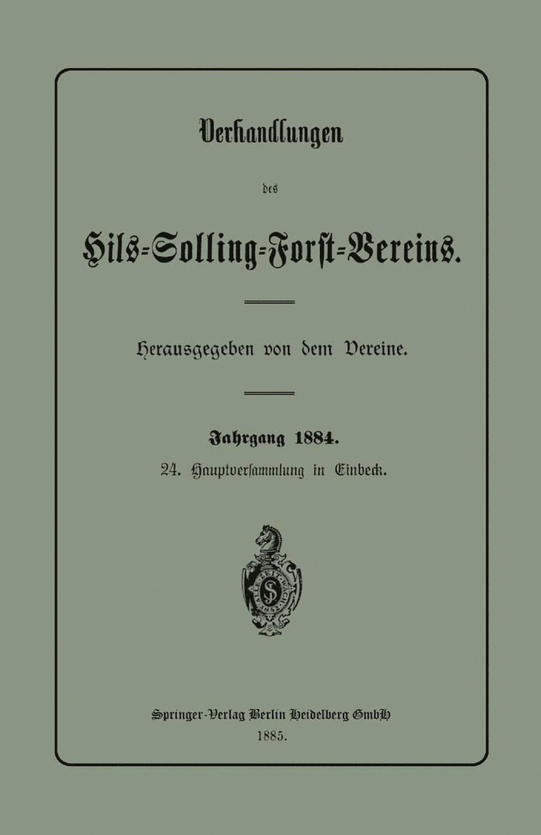 Derein Dereine - Verhandlungen des Hils-Solling-Forst-Vereins, Häftad