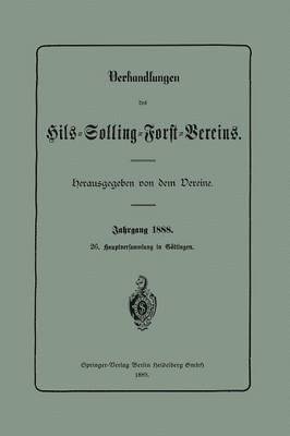 Verhandlungen des Hils-Solling-Forst-Vereins 1