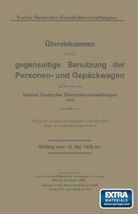 bokomslag bereinkommen fr die gegenseitige Benutzung der Personen- und Gepckwagen im Bereiche des Vereins Deutscher Eisenbahnverwaltungen (VP)