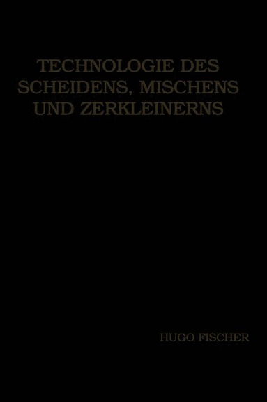 bokomslag Technologie des Scheidens, Mischens und Zerkleinerns