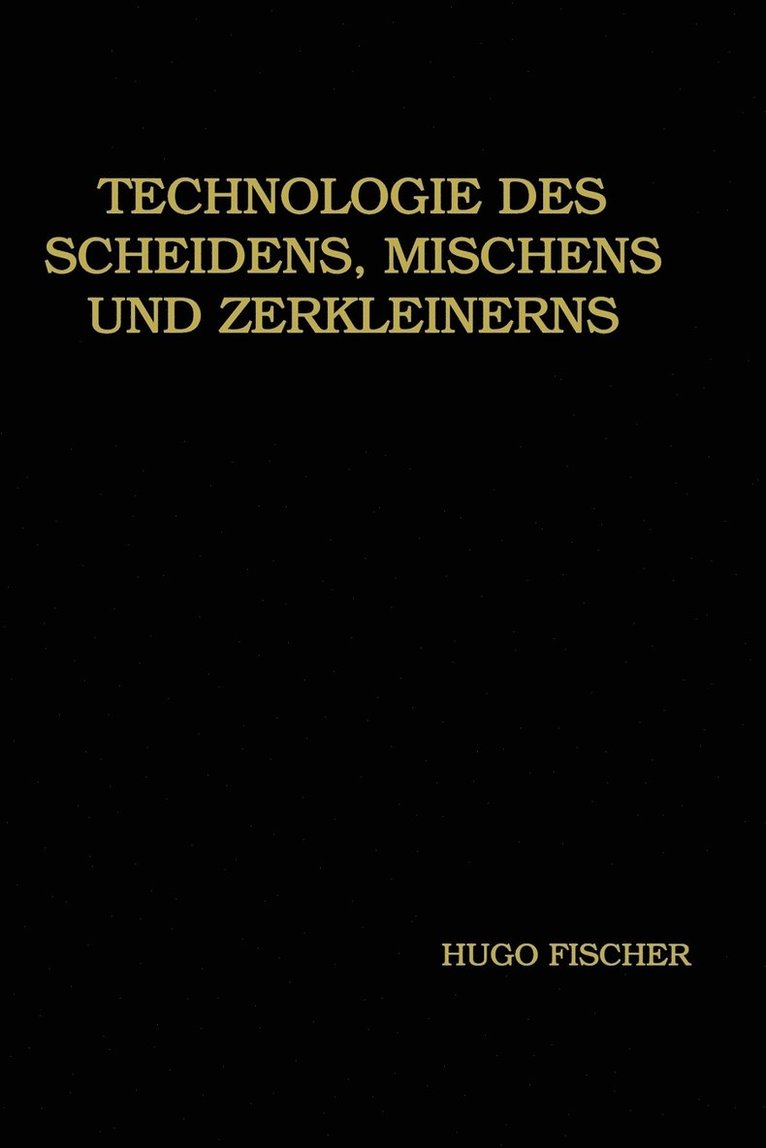 Technologie des Scheidens, Mischens und Zerkleinerns