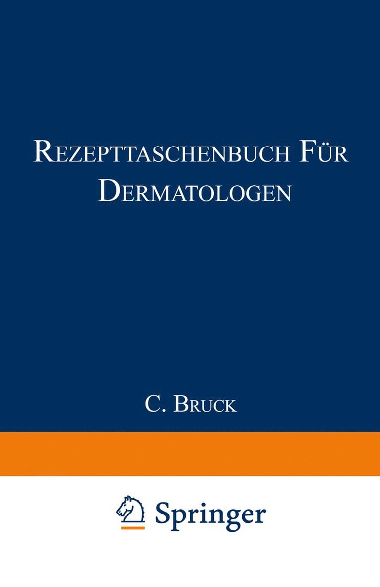 Carl Bruck - Rezepttaschenbuch für Dermatologen, Häftad