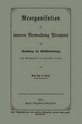 bokomslag Reorganisation der inneren Verwaltung Preußens auf Grundlage der Selbstverwaltung vom Standpunkte des practischen Lebens