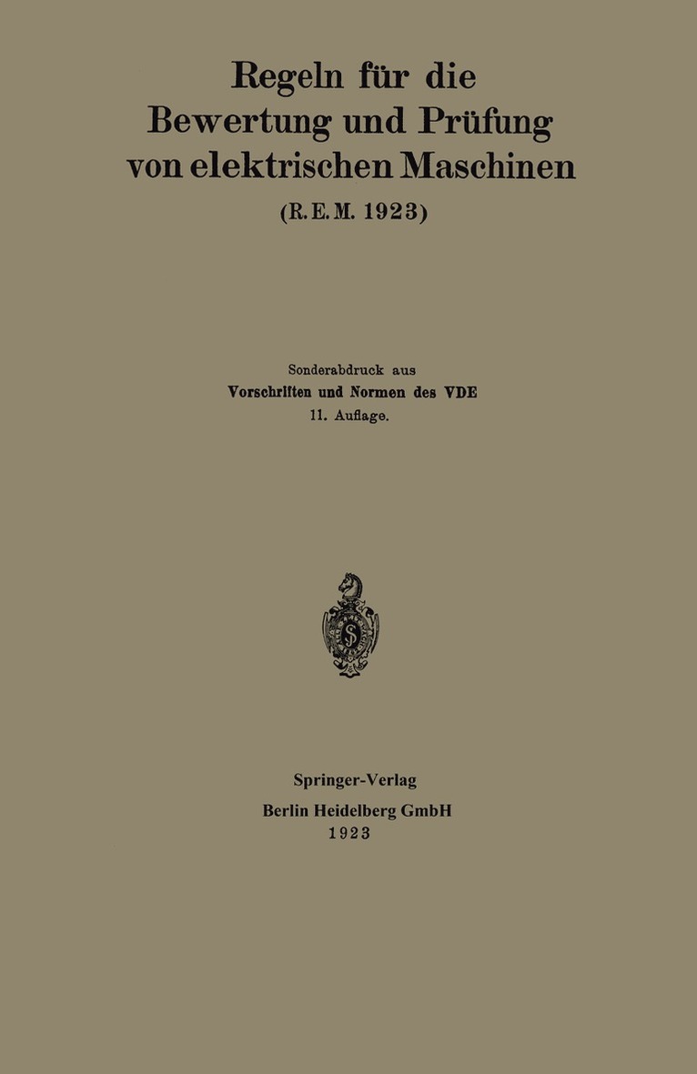 Generalsekretariat des Verbandes Deutscher Elektrotechniker, Generalsekretariat Des Verbandes Deutsch, Generalsekretariat Des Verbandes Deutscher Elektrotechniker - Regeln für die Bewertung und Prüfung von elektrischen Maschinen (R.E.M. 1923), Häftad