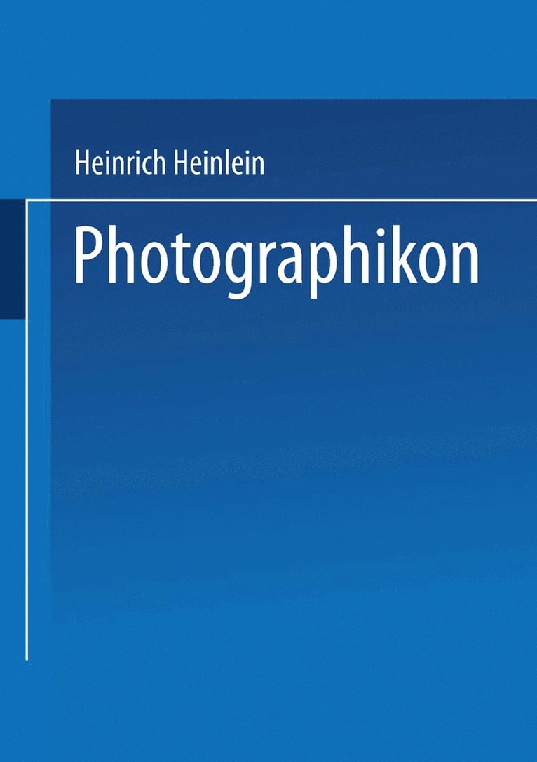 Heinrich Heinlein, Julius Krüger, Julius Kruger - Photographikon, Häftad