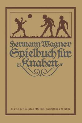 Hermann Wagners Illustriertes Spielbuch fr Knaben 1