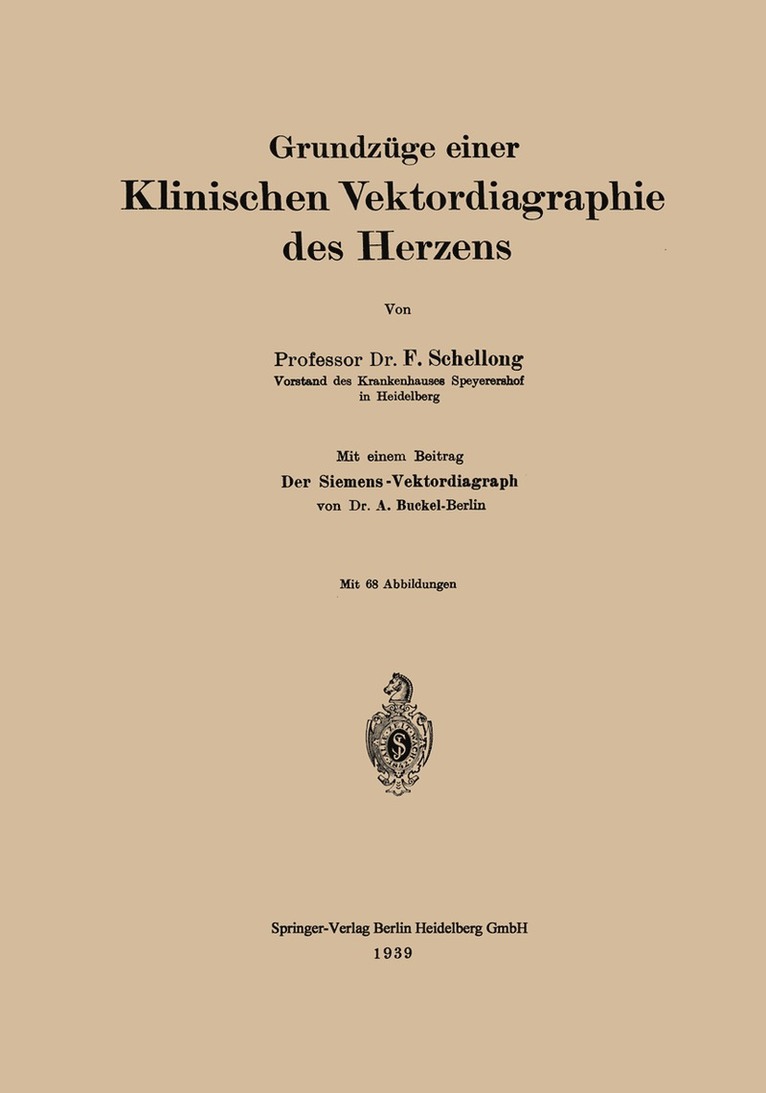 F. Schellong, Adolf Buckel - Grundzüge einer Klinischen Vektordiagraphie des Herzens, Häftad