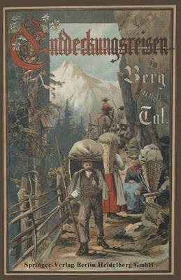 Hermann Wagner - Entdeckungsreisen in Berg und Tal, Häftad