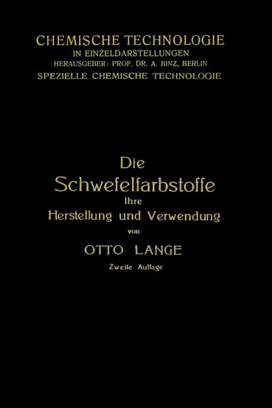 bokomslag Die Schwefelfarbstoffe ihre Herstellung und Verwendung