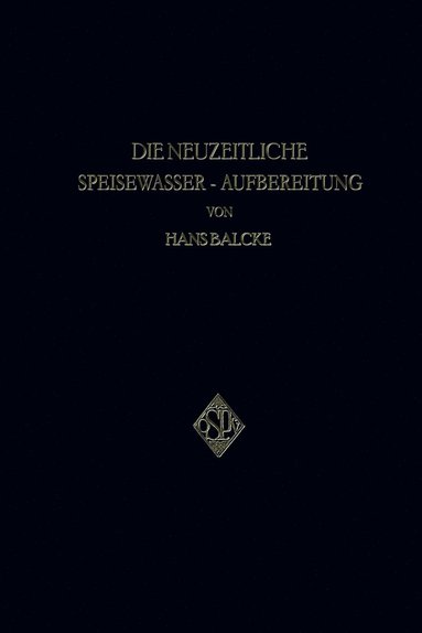 bokomslag Die Neuzeitliche Speisewasser-Aufbereitung