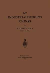 bokomslag Die Industrialisierung Chinas