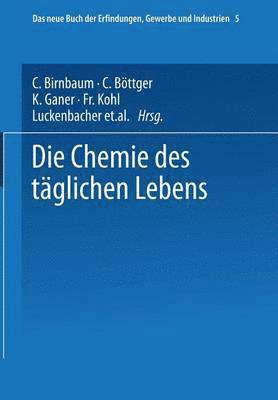 bokomslag Die Chemie des tglichen Lebens