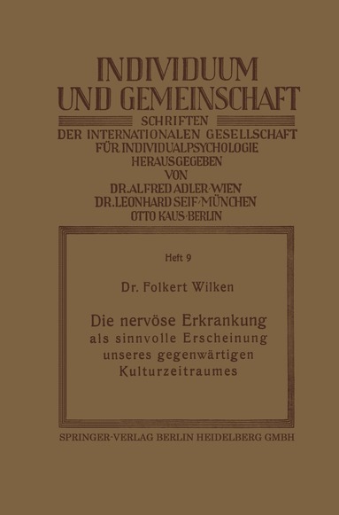 Folkert Wilken - Die nervöse Erkrankung als sinnvolle Erscheinung unseres gegenwärtigen Kulturzeitraumes, Häftad
