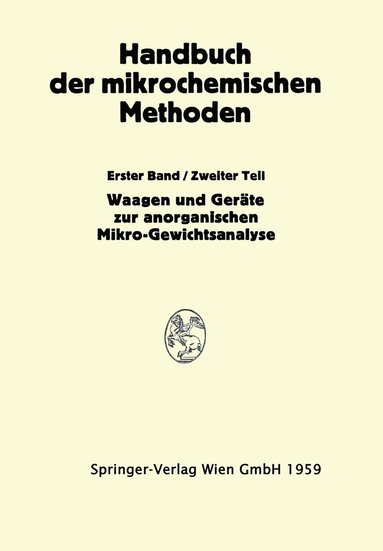 bokomslag Waagen und Wägung; Geräte zur Anorganischen Mikro-Gewichtsanalyse