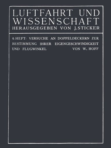 bokomslag Versuche an Doppeldeckern zur Bestimmung ihrer Eigengeschwindigkeit und Flugwinkel