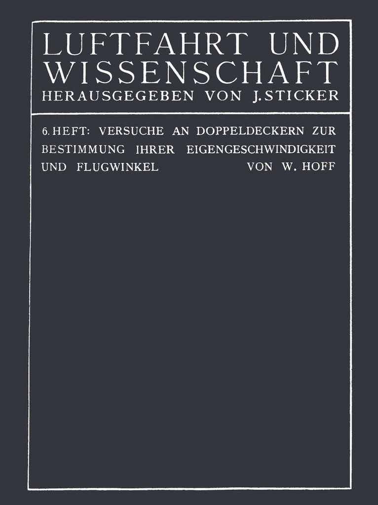 Versuche an Doppeldeckern zur Bestimmung ihrer Eigengeschwindigkeit und Flugwinkel 1