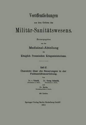 Bernhard von Tobold, Georg Schmidt, Gustav Devin, Bernhard Von Tobold, Bernhard von Tobold - Übersicht über die Neuerungen in der Feldsanitätsausrüstung, Häftad