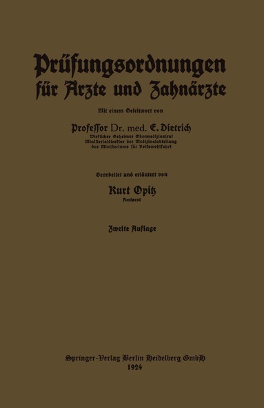 Kurt Opitz, Eduard Dietrich - Prüfungsordnungen für Ärzte und Zahnärzte, Häftad