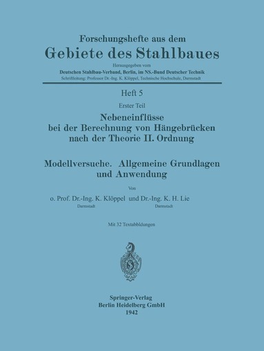 Kurt Klöppel, Kuo-Hao Lie - Nebeneinflüsse bei der Berechnung von Hängebrücken nach der Theorie II. Ordnung. Modellversuche. Allgemeine Grundlagen und Anwendung, Häftad