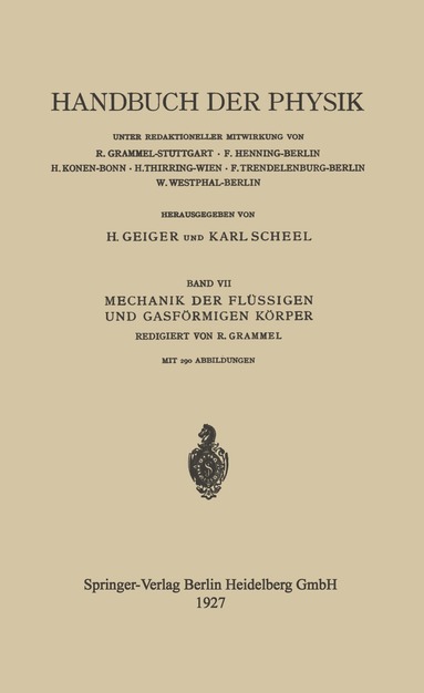 Jakob Ackeret, Albert Betz, Philipp Forchheimer, Andreas Gyemant, L. Hopf, Max G. Lagally, R. Grammel - Mechanik der Flüssigen und Gasförmigen Körper, Häftad