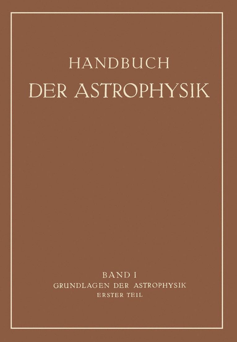 Walter Ernst Bernheimer, G. Eberhard, Albert König, Arthur König, K. W. Meißner, C. Runge, H. Schulz - Grundlagen der Astrophysik, Häftad