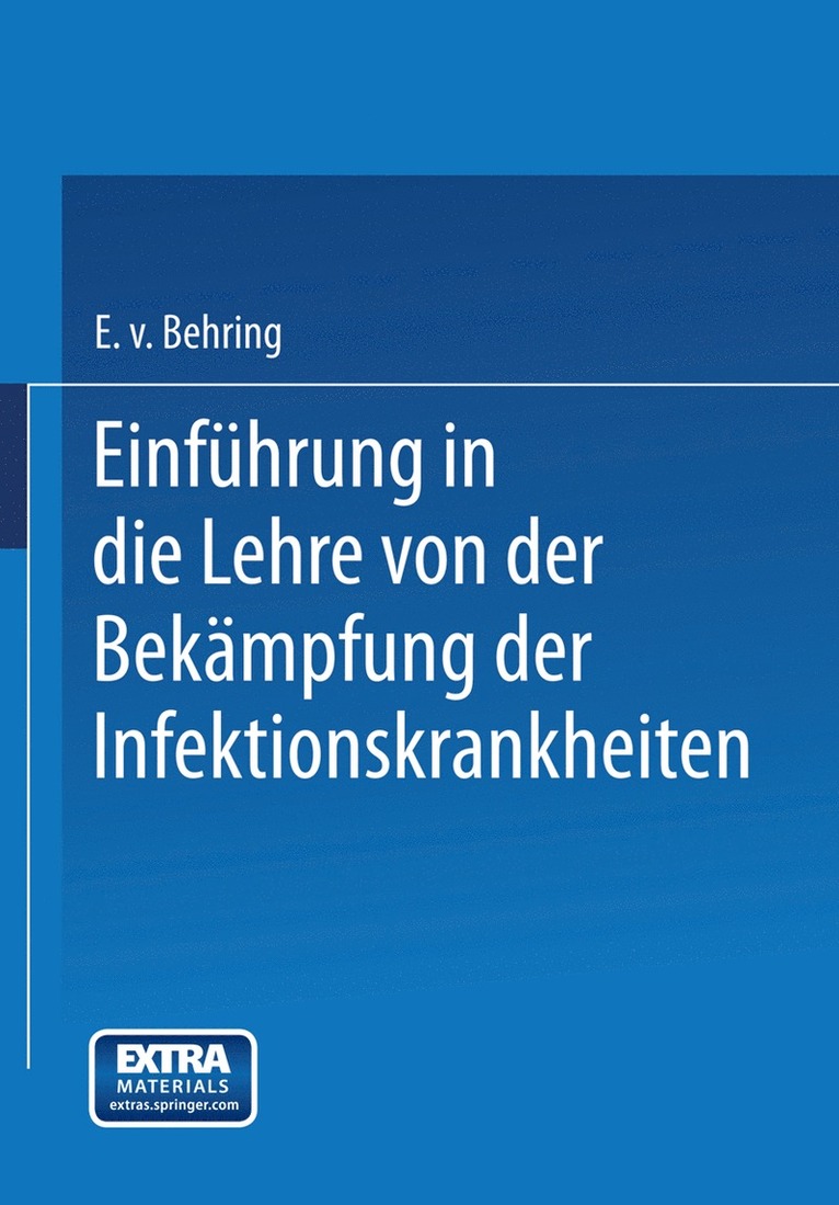 Emil von Behring, Emil Von Behring, Emil Von Behring - Einführung in die Lehre von der Bekämpfung der Infektionskrankheiten, Häftad