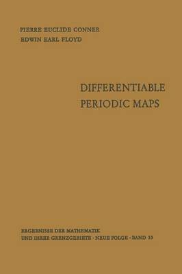 Pierre Euclide Conner, Edwin Earl Floyd - Differentiable Periodic Maps, Häftad