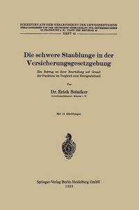 bokomslag Die schwere Staublunge in der Versicherungsgesetzgebung