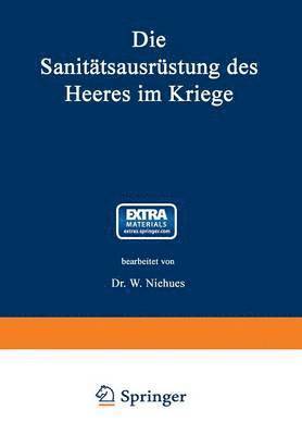 Die Sanittsausrstung des Heeres im Kriege 1