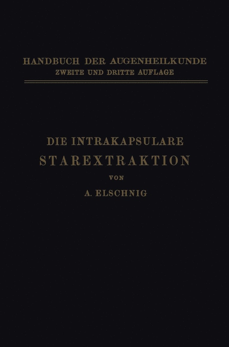Die Intrakapsulare Starextraktion