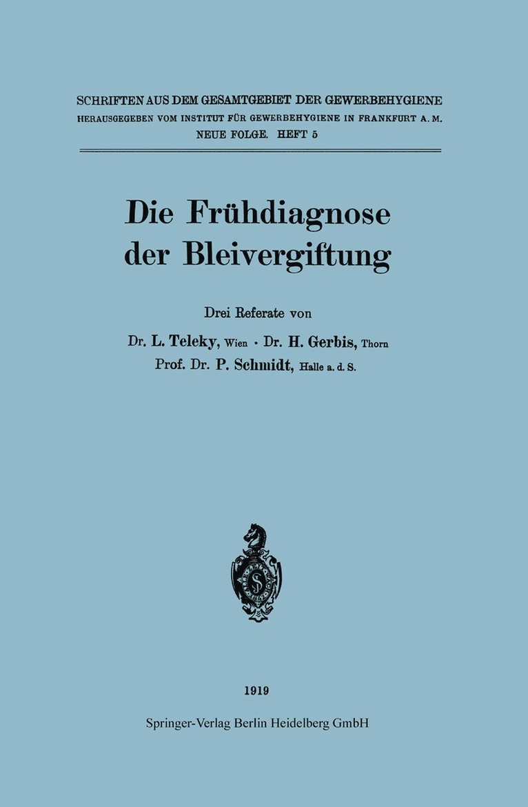 L. Teleky, Hermann Gerbis, P. Schmidt - Die Frühdiagnose der Bleivergiftung, Häftad