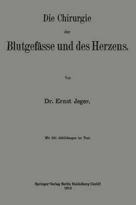 bokomslag Die Chirurgie der Blutgefsse und des Herzens