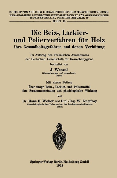Johannes Wenzel - Die Beiz-, Lackier- und Polierverfahren für Holz ihre Gesundheitsgefahren und deren Verhütung, Häftad