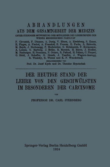 Carl Sternberg - Der Heutige Stand der Lehre von den Geschwülsten im Besonderen der Carcinome, Häftad