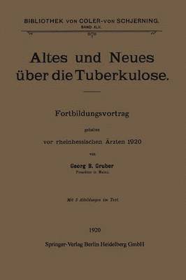 Altes und Neues ber die Tuberkulose 1