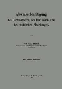 bokomslag Abwasserbeseitigung bei Gartenstdten, bei lndlichen und bei stdtischen Siedelungen