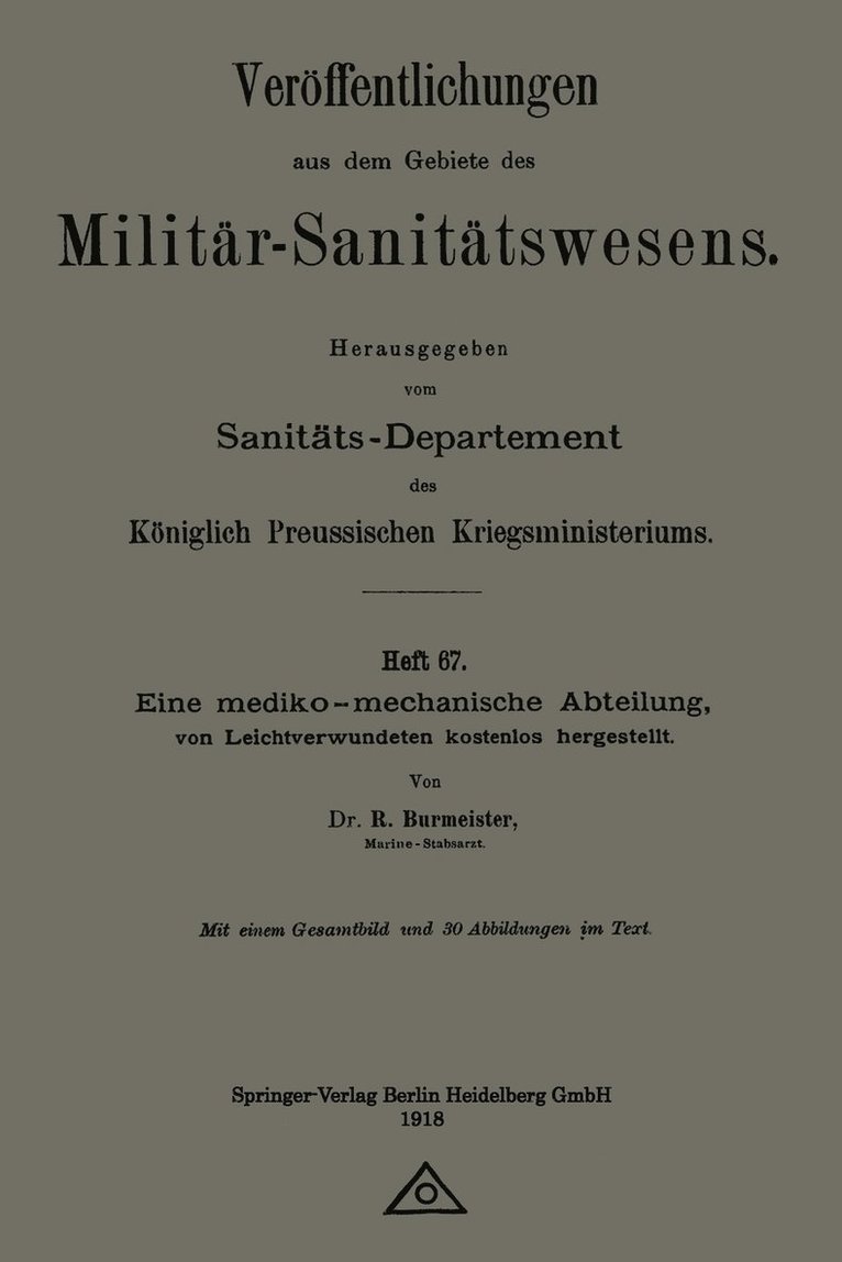 R. Burmeister - Eine mediko-mechanische Abteilung, von Leichtverwundeten kostenlos hergestellt, Häftad