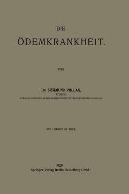 Siegmund Pollag - Die Ödemkrankheit, Häftad