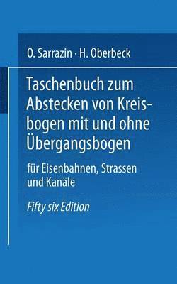 bokomslag Taschenbuch zum Abstecken von Kreisbogen mit und ohne bergangsbogen fr Eisenbahnen, Straen und Kanle