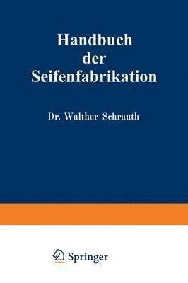 Handbuch der Seifenfabrikation 1