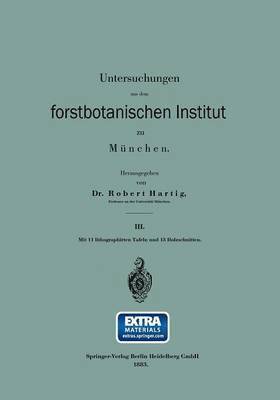Untersuchungen aus dem forstbotanischen Institut zu München