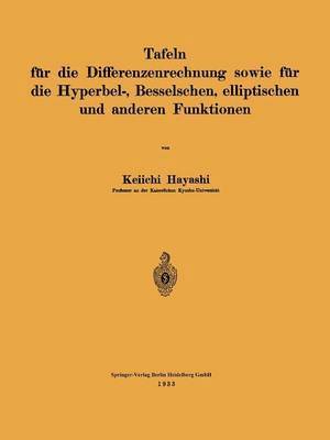 bokomslag Tafeln fr die Differenzenrechnung sowie fr die Hyperbel-, Besselschen, elliptischen und anderen Funktionen