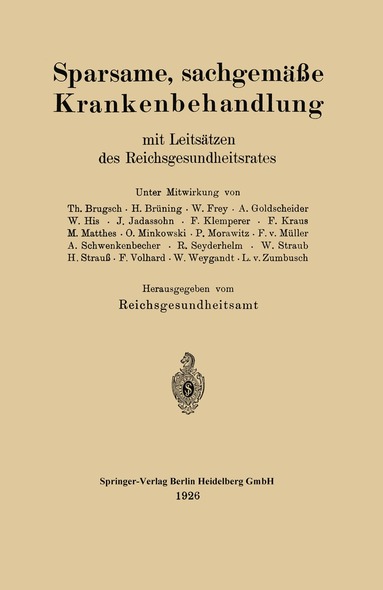 Deutschland, Theodor Brugsch - Sparsame, sachgemäße Krankenbehandlung mit Leitsätzen des Reichsgesundheitsrates, Häftad