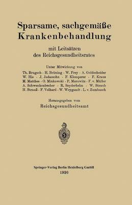 bokomslag Sparsame, sachgeme Krankenbehandlung mit Leitstzen des Reichsgesundheitsrates