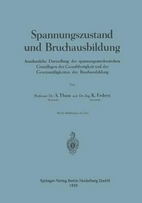 August Thum, Klaus Federn - Spannungszustand und Bruchausbildung, Häftad