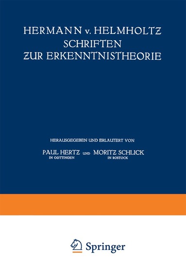 Hermann von Helmholtz, Paul Hertz, Moritz Schlick - Hermann v. Helmholtz Schriften zur Erkenntnistheorie, Häftad