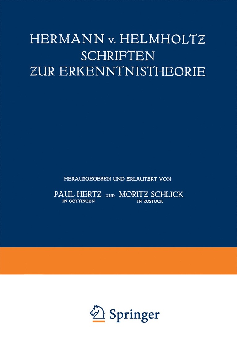 Hermann von Helmholtz, Paul Hertz, Moritz Schlick, Hermann Von Helmholtz, Hermann Von Helmholtz - Hermann v. Helmholtz Schriften zur Erkenntnistheorie, Häftad