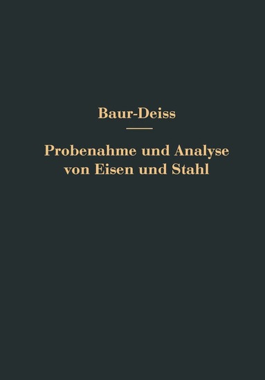 Oswald Bauer, Eugen Deiß - Probenahme und Analyse von Eisen und Stahl, Häftad
