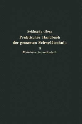 bokomslag Praktisches Handbuch der gesamten Schweitechnik